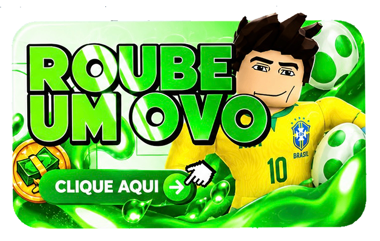 roube um ovo